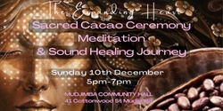 Banner image for The Expanding Heart:  Cacao Ceremony, Meditation and Sound Healing Journey
