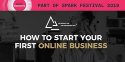 Banner image for How To Start Your First Online Business