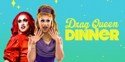 Banner image for Drag Queen Dinner - Wollongong
