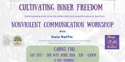 Banner image for Cultivating Inner Freedom-  Nonviolent Communication (NVC) 2-day training