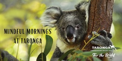 Banner image for Mindful Mornings at Taronga