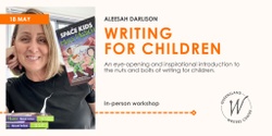 Banner image for Writing For Children with Aleesah Darlison