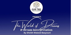 Banner image for The World of Dreams & Dream interpretation by Sh Waleed Basyouni 