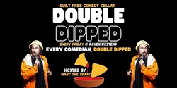 Double Dipped 
