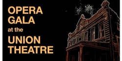 Banner image for Opera Gala at the Union Theatre