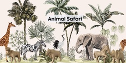 Banner image for Animal Safari Kids Workshop