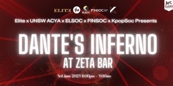 Banner image for Elite x UNSW ACYA x ELSOC x FINSOC x KPOPSoc Presents DANTE's INFERNO AT ZETA BAR