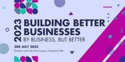 Banner image for Business, but Better on Tour! Christchurch