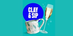 Banner image for Clay & Sip