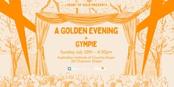 Banner image for Golden Evening - Gympie July 2024