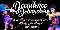Banner image for Decadence & Debauchery