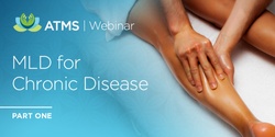 Banner image for Webinar: Manual Lymphatic Drainage (MLD) for Chronic Diseases- Part 1