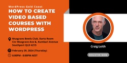 Banner image for How to Create Video Based Courses with WordPress