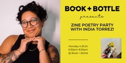 Banner image for Zine Poetry Party with India Torrez!