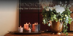 Banner image for French Country - Style Your Entranceway Christchurch