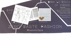 Zero Waste Fashion Masterclass - 1 of 3 - Designer & Patternmaker collaboration