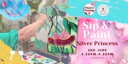 Banner image for Silver Princess Sip & Paint @ The Bayswater Bowling Club