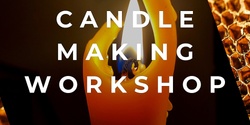 Banner image for Candle Dipping Workshop