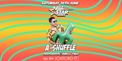 Banner image for ALL STAR SERIES || A-SHUFFLE || Saturday 10th June