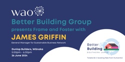 Banner image for Better Building Frame and Foster: James Griffin
