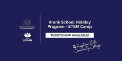 Banner image for STEM Camp - Krank School Holiday Program