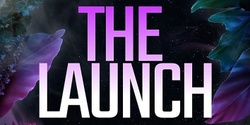 Banner image for THE LAUNCH  
