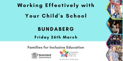 Banner image for Inclusive Education: Working Effectively with Your Child's School - BUNDABERG