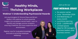 Banner image for Healthy Minds, Thriving Workplaces: Webinar 1 "Understanding Psychosocial Hazards"