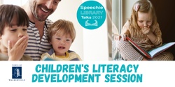 Banner image for Children's literacy development session