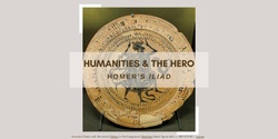 Banner image for Humanities & the Hero: Homer's Iliad