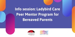 Banner image for Information session for families: Ladybird Care Peer Mentor Program for Bereaved Parents