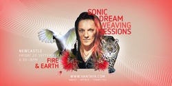 Banner image for Sonic Dreamweaving – Fire & Earth