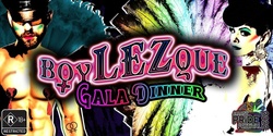 Banner image for BoyLEZque Gala Dinner - Posh Nosh with Spice!