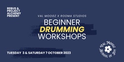 Banner image for Val Moogz x Rooma Studios: Beginner Drum Workshops