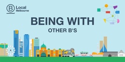 Banner image for Being with other B's