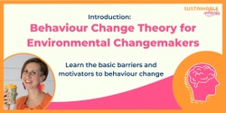 Banner image for Introduction to Behaviour Change for Environmental Changemakers