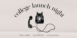 Banner image for College Launch Night