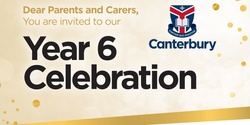 Banner image for 2022 Canterbury Year 6 Celebration Ceremony