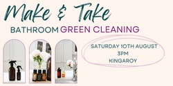 Banner image for BATHROOM Green Cleaning workshop in Kingaroy