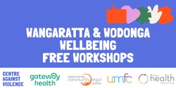 Banner image for Wangaratta and Wodonga Wellbeing Workshops