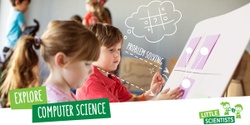 Banner image for Little Scientists STEM Computer Science Workshop, Shailer Park QLD