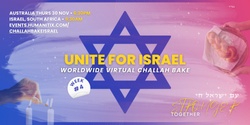 Banner image for Unite For Israel! Unity Challah Bake (Week 4)