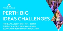 Banner image for Perth Big Ideas Challenge 2023