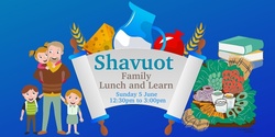 Banner image for Community Shavuot Lunch and Learn with Ice Cream Kid's Party