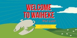 Banner image for Welcome to Waiheke Potluck