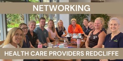 Banner image for Networking Health Care Providers in Redcliffe May 2024