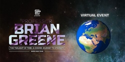 Professor Brian Greene - The Twilight of Time [Virtual Event]