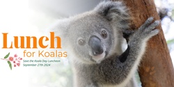 Banner image for Save the Koala Friends of the Koala Luncheon