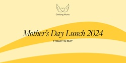 Banner image for Geelong Mums - Mother's Day Lunch 2024