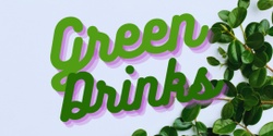 Banner image for Welly Green Drinks - Raumati/Summer Edition